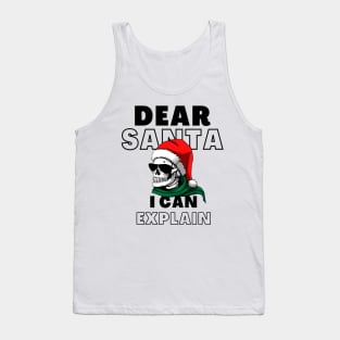 Dear Santa I Can Explain Shirt, Skull T-Shirt, Christmas Tee, Funny T-Shirt Tank Top